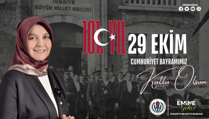 BAŞKAN EMİNE GÖKÇE’DEN 29 EKİM CUMHURİYET BAYRAMI MESAJI