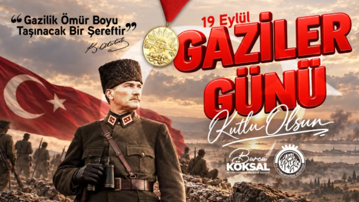 BAŞKAN BURCU KÖKSAL’IN 19 EYLÜL GAZİLER GÜNÜ MESAJI