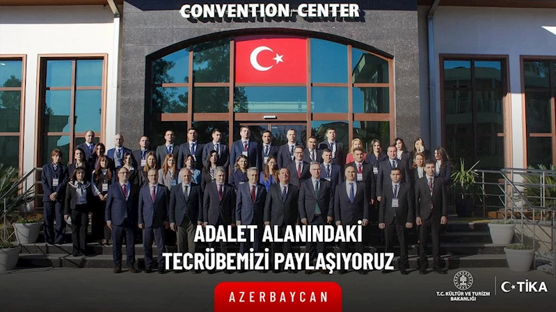 Azerbaycanlı hakim adayları Türk yargı sistemini öğreniyor