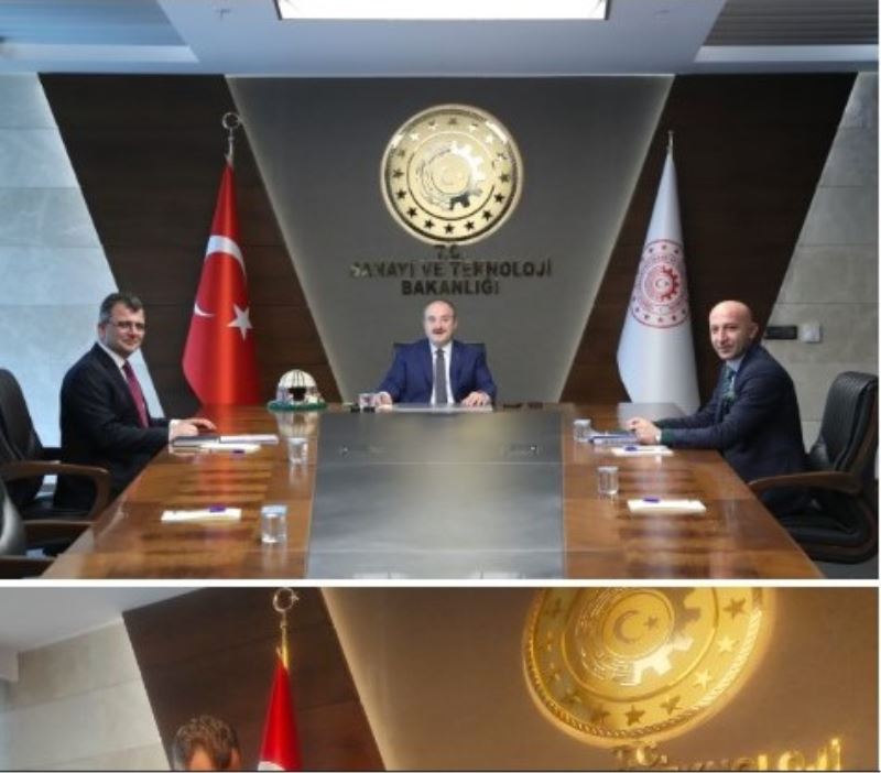 Baskan Koyuncu Ankara’da Sanayi ve Teknoloji Bakani Mustafa Varank